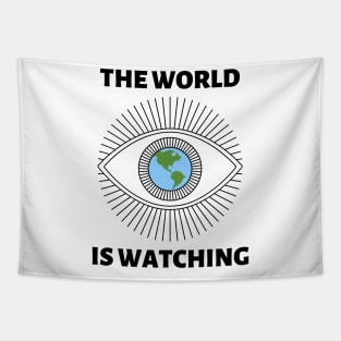 The World is Watching - Black Text Tapestry