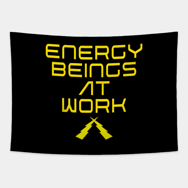 Energy Beings at Work Tapestry by TakeItUponYourself