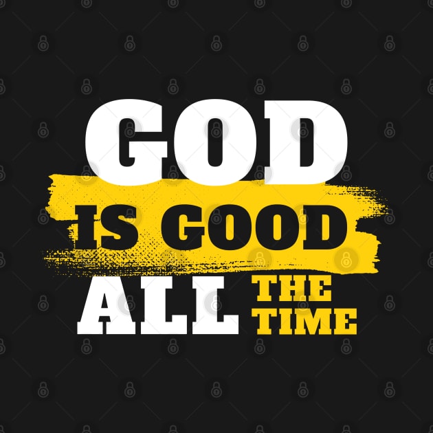 God is good all the time by OnlyHumor