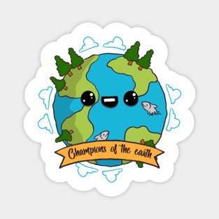 'Champions Of The Earth' Environment Awareness Shirt Magnet