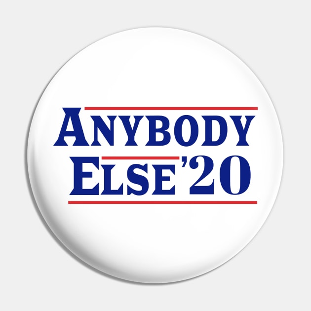 Literally anyone else for president in 2020 gifts, shirts, mugs, t-shirt, stickers Pin by gillys