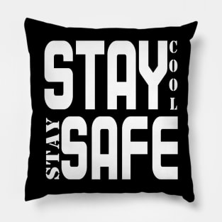 Stay Cool Stay Safe Pillow