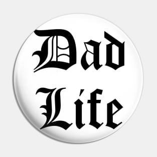 Dad Life Pin