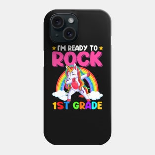 Im Ready To Rock 1St Grade Unicorn Back To School Phone Case