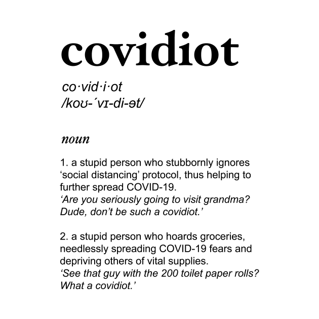 definition of covidiot by visualangel