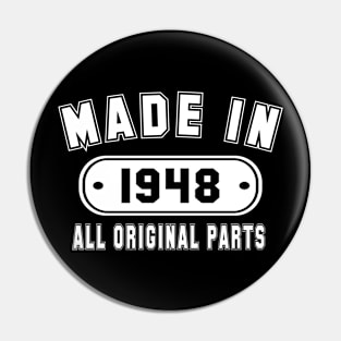 Made In 1948 All Original Parts Pin