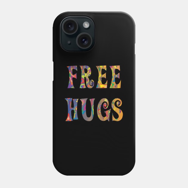 Trippy Hippie Free Hugs Phone Case by imphavok