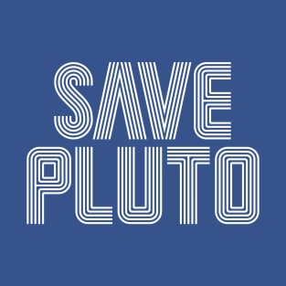 Save PLUTO T-Shirt