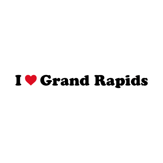 I Love Grand Rapids by Novel_Designs