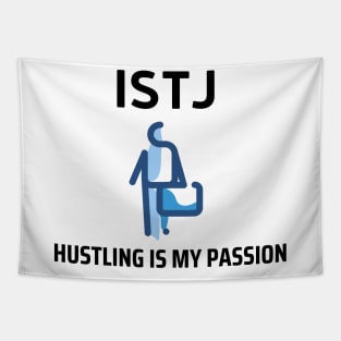 ISTJ Hustling Is My Passion Tapestry