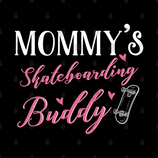 Skateboarding Mom and Baby Matching T-shirts Gift by KsuAnn