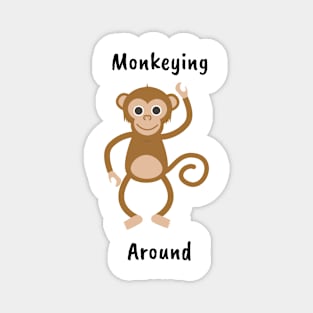 Monkeying Around Funny Design Magnet