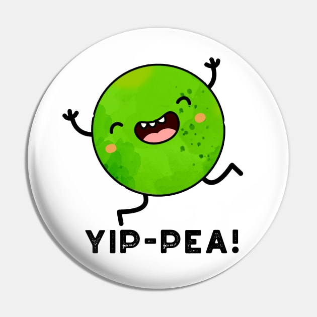 Yip-pea Happy Pea Pun Pin by punnybone