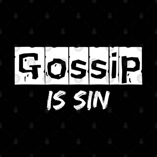 Gossip is sin by Kikapu creations