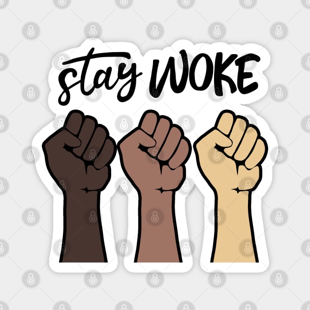 Stay Woke Magnet by valentinahramov