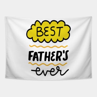 Best Father's Ever Tapestry