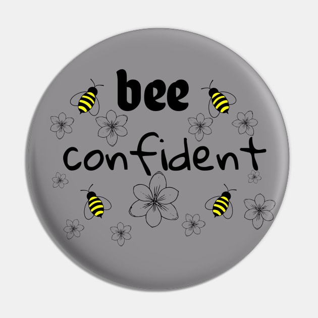 Bee Confident Pin by Babaloo