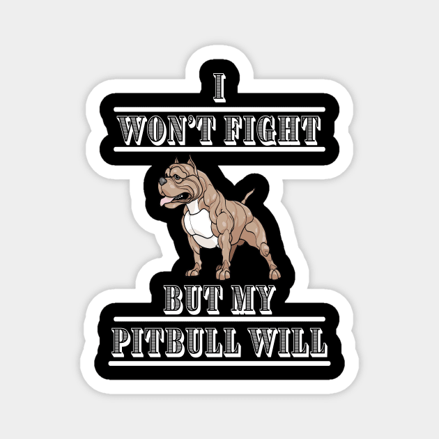 Pitbull Mama Funny Pit Bull Mom Magnet by Galgalarry