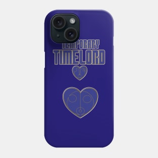 Temporary Time Lord Phone Case