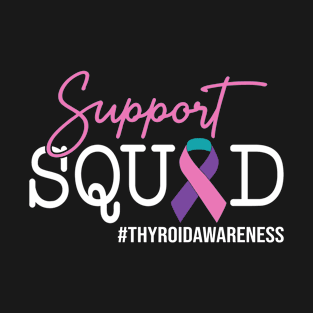 Thyroid Awareness Support Squad T-Shirt