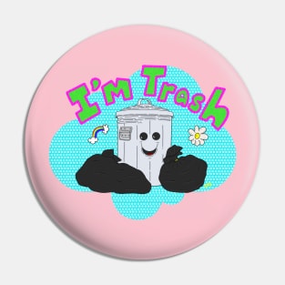 I’m Trash Pin