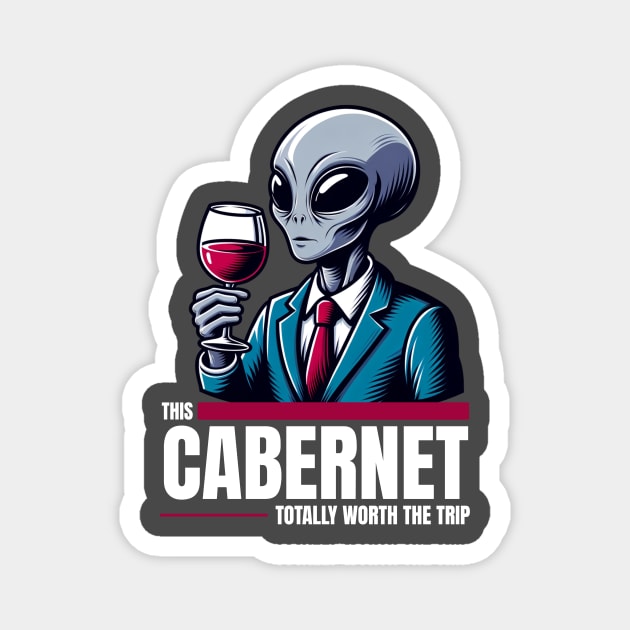 Worth the Trip - Alien with Wine Magnet by Critter Chaos