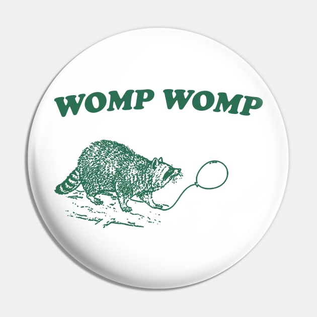 Womp Womp Funny Retro Shirt, Unisex Meme T Shirt, Funny T Shirt, Raccoon Graphic Shirt, Raccoon Lovers Pin by Justin green