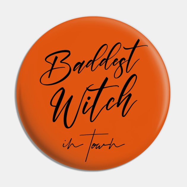 Baddest Witch in Town | Halloween 2023 Pin by FlyingWhale369