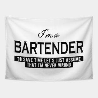 Bartender - Let's assume that I'm never wrong Tapestry