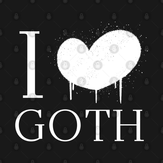 I love goth by Occult Store