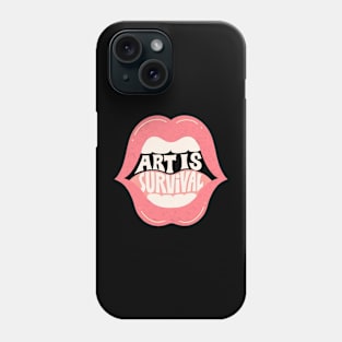 Artist Survival Phone Case