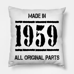 Made In 1959 All Original Parts Pillow