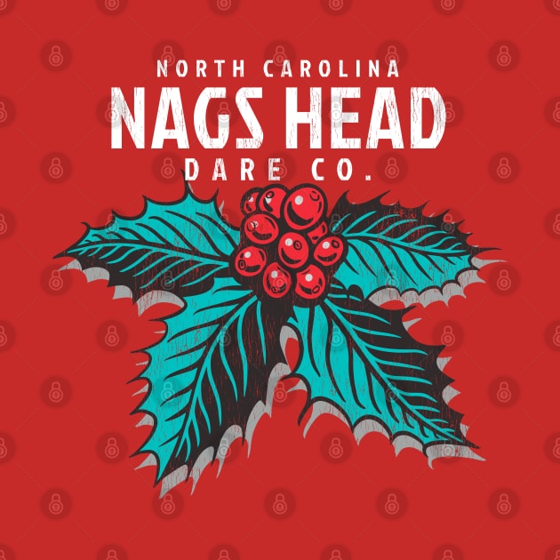 Nags Head, NC Christmas Vacationing Holiday Holly by Contentarama