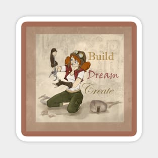 Steampunk Girl - Build, Dream, Create Magnet