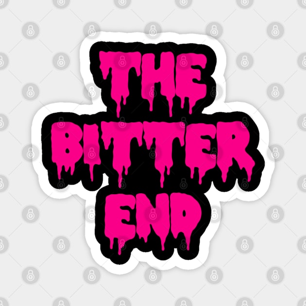 The Bitter End Magnet by Sasyall