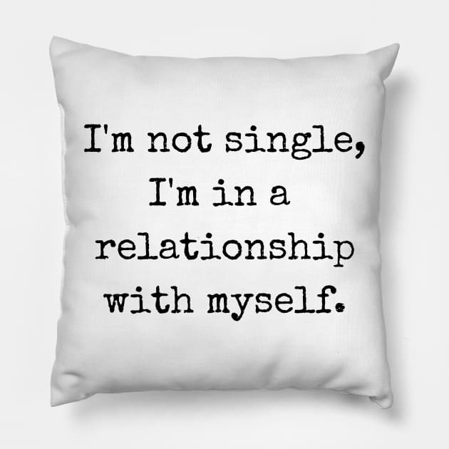 Self Love: The Perfect Relationship Pillow by theworthyquote