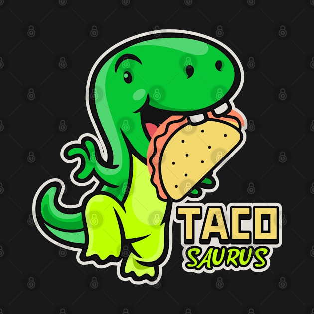 Tacosaurus Funny Taco Dinosaur by Etopix