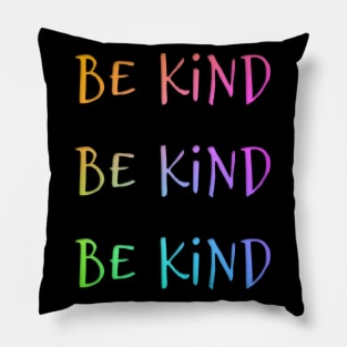 Be Kind A Rainbow Tie Dye Design of Peace Pillow