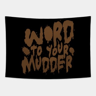 Word To Your Mudder Mud Running Tapestry