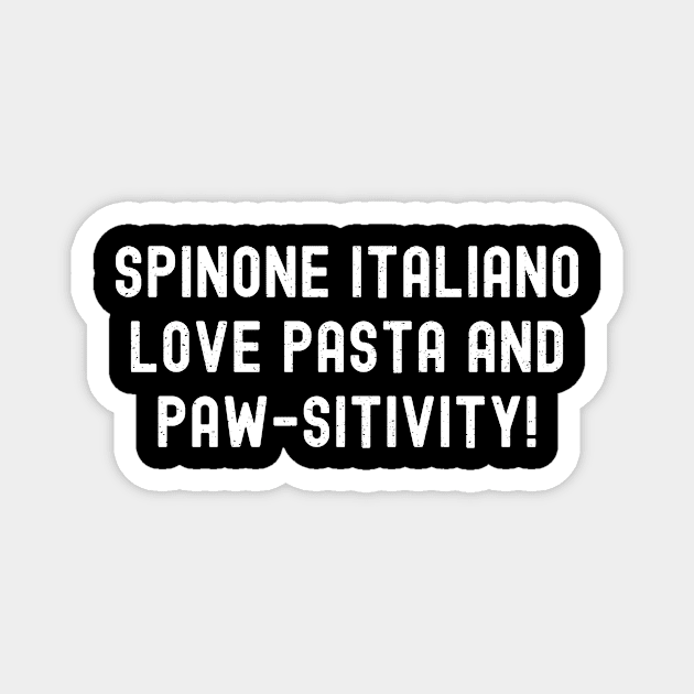 Spinone Italiano Love Pasta and Paw-sitivity! Magnet by trendynoize