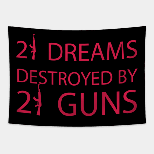 21 Dreams destroyed by 21 guns Tapestry