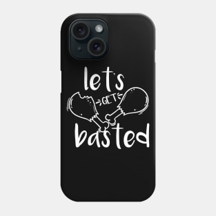 Let's Get Basted Thanksgiving Turkey Food Holiday Gobble Wobble Phone Case