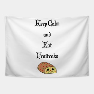 Keep Calm and Eat Fruitcake Tapestry