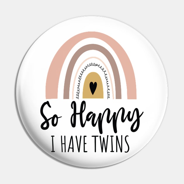 So Happy I Have Twins Cute Rainbow / Funny So Happy That I Have Twins Pin by WassilArt