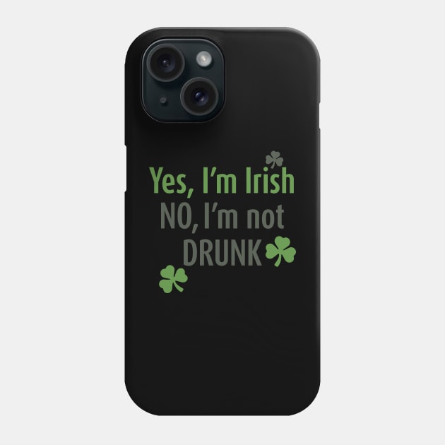 St Patricks day Sober Irish Phone Case by LovableDuck