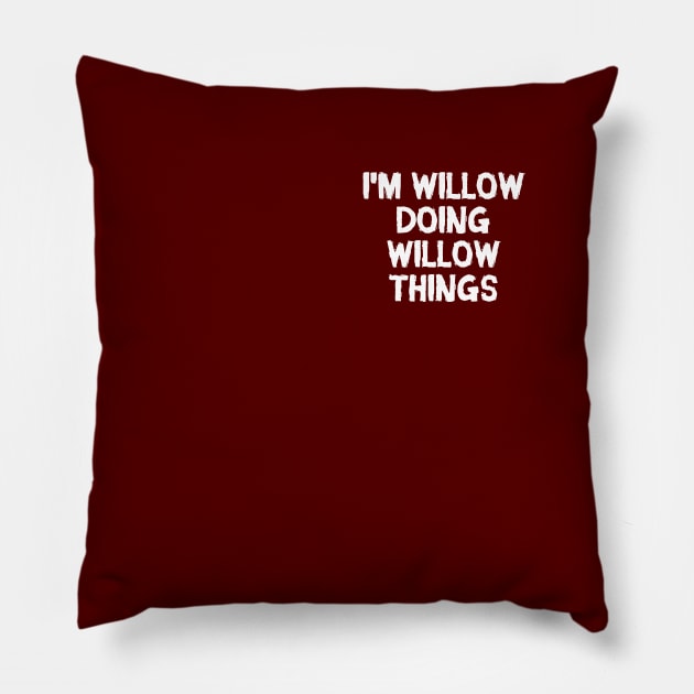 I'm Willow doing Willow things Pillow by hoopoe