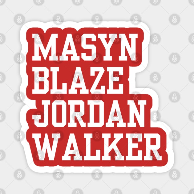 Mason Blaze Jordan Walker Magnet by Litehouse Tees