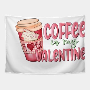 coffee is my valentine Tapestry