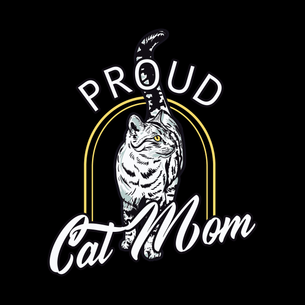 Proud Cat Mom by Foxxy Merch