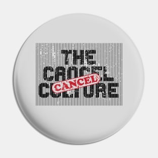 Cancel Culture Cancelled Pin